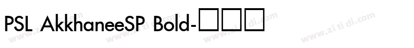 PSL AkkhaneeSP Bold字体转换